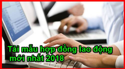 mau-hop-dong-xay-dung-moi-nhat-2018-tai-mau-hop-dong-lao-dong-moi-nhat-2018